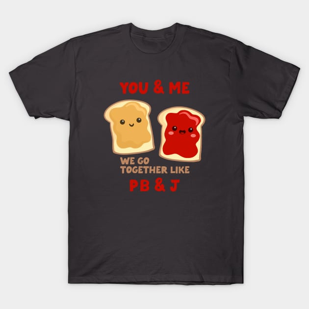 pbj you & me (strawberry) T-Shirt by mystudiocreate